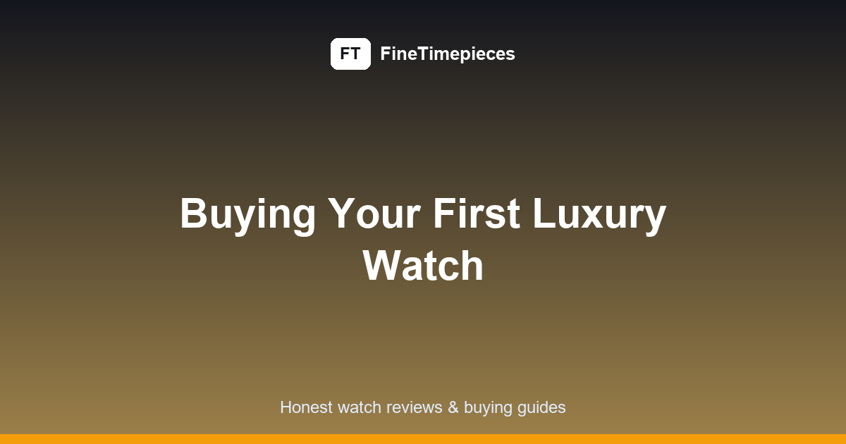 First Luxury Watch: The Essential Buying Guide for 2026